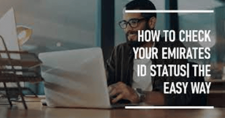 Easiest Ways to Check Your Emirates ID Status in the UAE